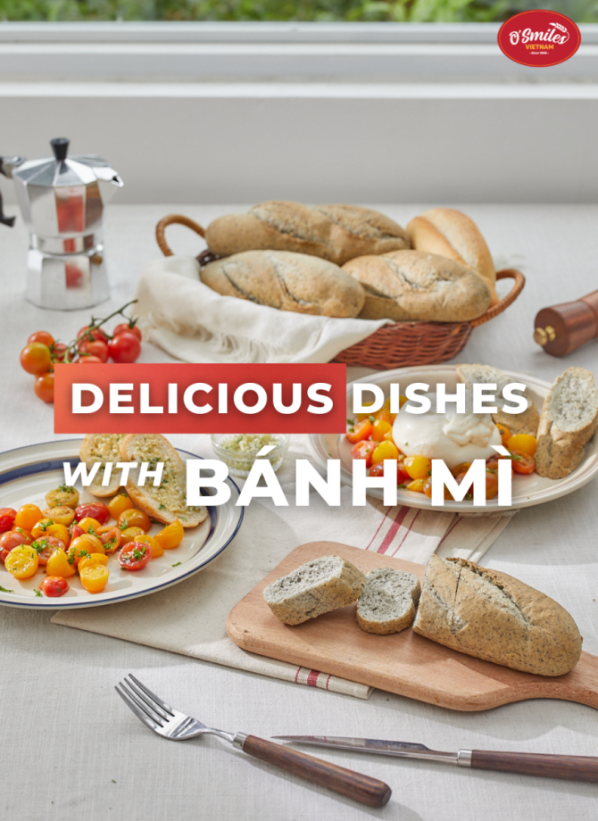 Delicious dishes with O'Smiles Banh Mi