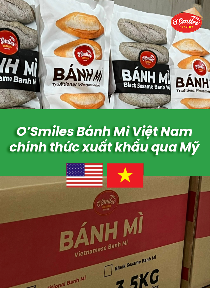 O’Smiles chính thức xuất cảng mang bánh mì Việt đến Mỹ