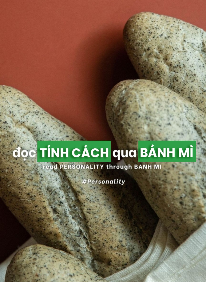 ĐỌC TÍNH CÁCH QUA CÁCH ĂN BÁNH MÌ