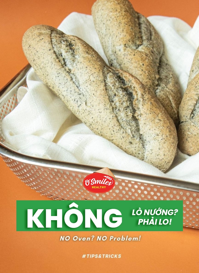 KHÔNG LÒ NƯỚNG KHÔNG PHẢI LO!